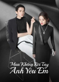 Mua Không Rời Tay Anh Yêu Em | Miss Buyer (2022) Mua Không Rời Tay Anh Yêu Em | Miss Buyer (2022)