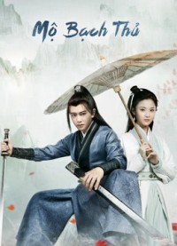 Mỹ Nhân Mộ Bạch Thủ | Love a Lifetime (2020) Mỹ Nhân Mộ Bạch Thủ | Love a Lifetime (2020)