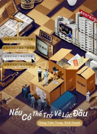 Nếu Có Thể Trở Về Lúc Đầu: Thăng Trầm Trong Kinh Doanh | If at First: Sailing in Business (2021) Nếu Có Thể Trở Về Lúc Đầu: Thăng Trầm Trong Kinh Doanh | If at First: Sailing in Business (2021)