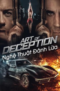 Nghệ Thuật Đánh Lừa | Art of Deception (2019) Nghệ Thuật Đánh Lừa | Art of Deception (2019)