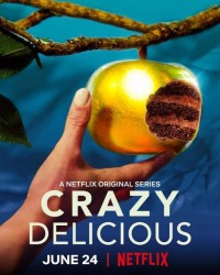 Ngon điên rồ | Crazy Delicious (2020) Ngon điên rồ | Crazy Delicious (2020)