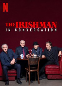 Người đàn ông Ireland: Trò chuyện với ngôi sao | The Irishman: In Conversation (2019) Người đàn ông Ireland: Trò chuyện với ngôi sao | The Irishman: In Conversation (2019)