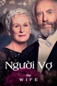 Người Vợ | The Wife (2017) Người Vợ | The Wife (2017)