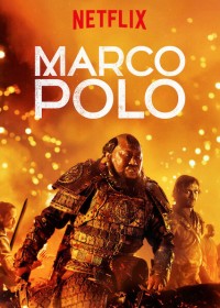 Nhà Thám Hiểm Marco Polo (Phần 2) | Marco Polo (Season 2) (2016) Nhà Thám Hiểm Marco Polo (Phần 2) | Marco Polo (Season 2) (2016)