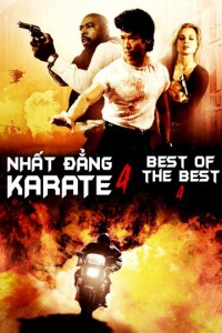 Nhất Đẳng Karate 4 | Best of The Best 4 (1998) Nhất Đẳng Karate 4 | Best of The Best 4 (1998)