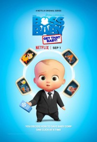 Nhóc trùm: Bắt em bé đó! | The Boss Baby: Get That Baby! (2020) Nhóc trùm: Bắt em bé đó! | The Boss Baby: Get That Baby! (2020)