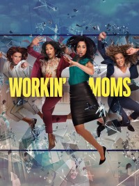 Những bà mẹ siêu nhân (Phần 5) | Workin' Moms (Season 5) (2021) Những bà mẹ siêu nhân (Phần 5) | Workin' Moms (Season 5) (2021)