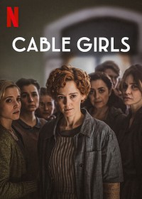 Những cô gái trực tổng đài (Phần 5) | Cable Girls (Season 5) (2017) Những cô gái trực tổng đài (Phần 5) | Cable Girls (Season 5) (2017)