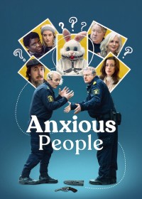 Những con người lo âu | Anxious People (2021) Những con người lo âu | Anxious People (2021)
