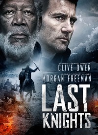 Những Hiệp Sĩ Cuối Cùng | Last Knights (2014) Những Hiệp Sĩ Cuối Cùng | Last Knights (2014)