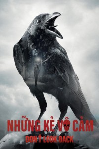 Những Kẻ Vô Cảm | Don't Look Back (2020) Những Kẻ Vô Cảm | Don't Look Back (2020)