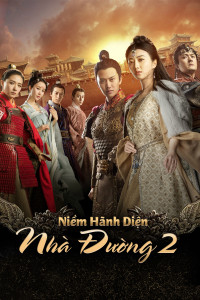 Niềm Hãnh Diện Nhà Đường 2 | The Glory Of Tang Dynasty 2 (2017) Niềm Hãnh Diện Nhà Đường 2 | The Glory Of Tang Dynasty 2 (2017)