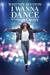 Nữ Danh Ca Huyền Thoại | Whitney Houston: I Wanna Dance with Somebody (2022) Nữ Danh Ca Huyền Thoại | Whitney Houston: I Wanna Dance with Somebody (2022)