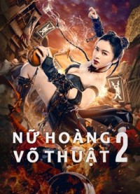 Nữ Hoàng Võ Thuật 2 | The Queen of KungFu 2 (2021) Nữ Hoàng Võ Thuật 2 | The Queen of KungFu 2 (2021)