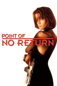 Nữ Sát Thủ Bụi Đời  | Point of No Return (1993) Nữ Sát Thủ Bụi Đời  | Point of No Return (1993)