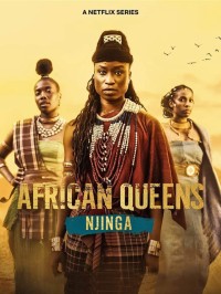 Nữ vương châu Phi: Njinga | African Queens: Njinga (2023) Nữ vương châu Phi: Njinga | African Queens: Njinga (2023)