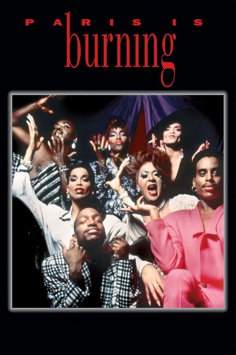 Paris Đang Bùng Cháy | Paris Is Burning (1990) Paris Đang Bùng Cháy | Paris Is Burning (1990)