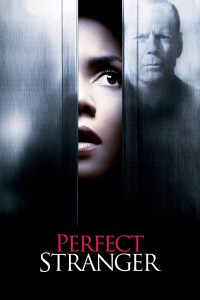 Perfect Stranger | Perfect Stranger (2007) Perfect Stranger | Perfect Stranger (2007)