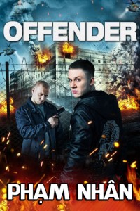 Phạm Nhân | Offender (2012) Phạm Nhân | Offender (2012)