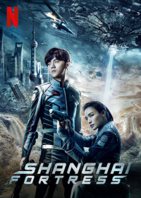 Pháo đài Thượng Hải | Shanghai Fortress (2019) Pháo đài Thượng Hải | Shanghai Fortress (2019)