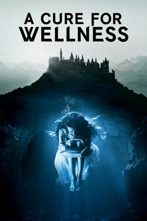 Phương Thuốc Kỳ Bí | A Cure for Wellness (2017) Phương Thuốc Kỳ Bí | A Cure for Wellness (2017)