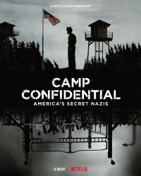 P.O. BOX 1142: Tù nhân Đức Quốc xã ở Mỹ | Camp Confidential: America's Secret Nazis (2021) P.O. BOX 1142: Tù nhân Đức Quốc xã ở Mỹ | Camp Confidential: America's Secret Nazis (2021)