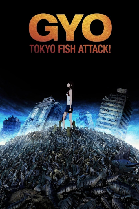 Quái Ngư | Gyo: Tokyo Fish Attack (2012) Quái Ngư | Gyo: Tokyo Fish Attack (2012)