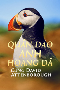 Quần Đảo Anh Hoang Dã | Wild Isles (2023) Quần Đảo Anh Hoang Dã | Wild Isles (2023)