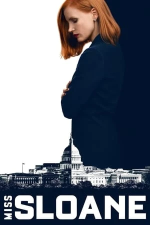 Quý Cô Sloane | Miss Sloane (2016) Quý Cô Sloane | Miss Sloane (2016)