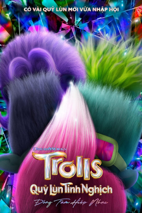 Quỷ Lùn Tinh Nghịch: Đồng Tâm Hiệp Nhạc | Trolls Band Together (2023) Quỷ Lùn Tinh Nghịch: Đồng Tâm Hiệp Nhạc | Trolls Band Together (2023)