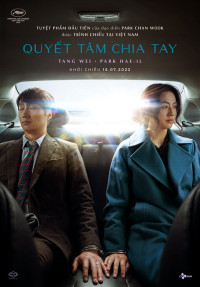Quyết Tâm Chia Tay | Decision to Leave (2022) Quyết Tâm Chia Tay | Decision to Leave (2022)