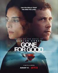 Ra Đi Mãi Mãi | Gone for Good (2021) Ra Đi Mãi Mãi | Gone for Good (2021)