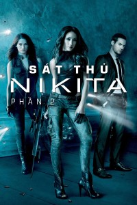 Sát Thủ Nikita (Phần 2) | Nikita (Season 2) (2011) Sát Thủ Nikita (Phần 2) | Nikita (Season 2) (2011)