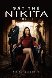 Sát Thủ Nikita (Phần 4) | Nikita (Season 4) (2013) Sát Thủ Nikita (Phần 4) | Nikita (Season 4) (2013)