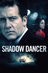 Shadow Dancer | Shadow Dancer (2012) Shadow Dancer | Shadow Dancer (2012)