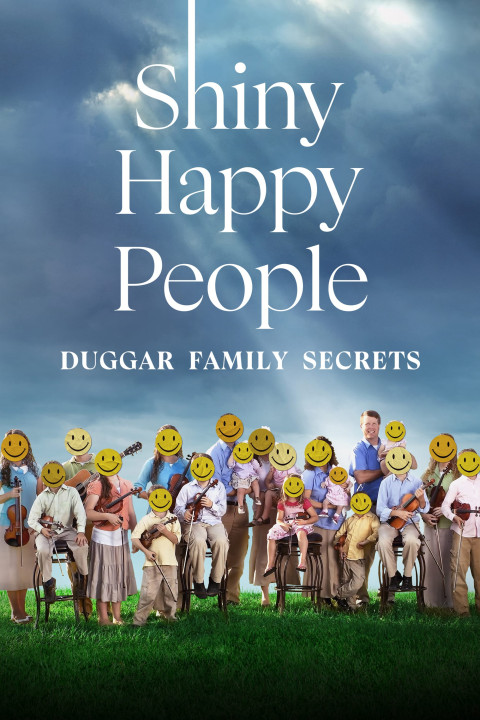 Shiny Happy People: Duggar Family Secrets | Shiny Happy People: Duggar Family Secrets (2023) Shiny Happy People: Duggar Family Secrets | Shiny Happy People: Duggar Family Secrets (2023)