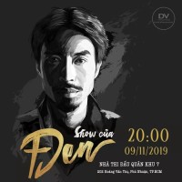 Show Của Đen | Show of Đen (2019) Show Của Đen | Show of Đen (2019)