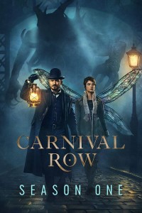 Sinh Vật Thần Thoại (Phần 1) | Carnival Row (Season 1) (2019) Sinh Vật Thần Thoại (Phần 1) | Carnival Row (Season 1) (2019)