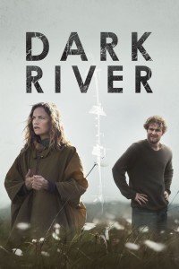 Sông Tối | Dark River (2018) Sông Tối | Dark River (2018)