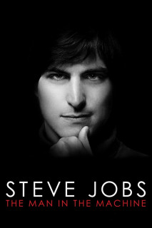 Steve Jobs: Người Đàn Ông Cứng Nhắc  | Steve Jobs: The Man in the Machine (2015) Steve Jobs: Người Đàn Ông Cứng Nhắc  | Steve Jobs: The Man in the Machine (2015)