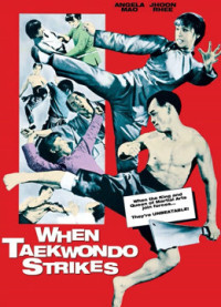 Taekwondo  Chấn Cửu Châu | When Taekwondo Strikes (1973) Taekwondo  Chấn Cửu Châu | When Taekwondo Strikes (1973)