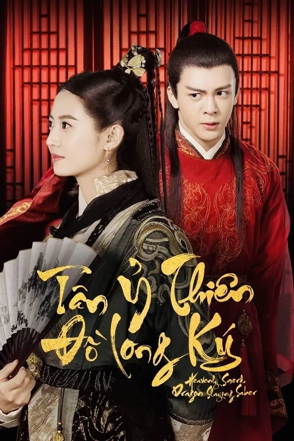 Tân Ỷ Thiên Đồ Long Ký | The Heaven Sword And Dragon Saber (2019) Tân Ỷ Thiên Đồ Long Ký | The Heaven Sword And Dragon Saber (2019)