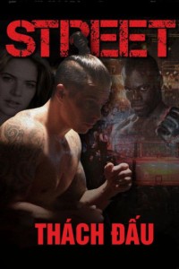 Thách Đấu | Street (2015) Thách Đấu | Street (2015)