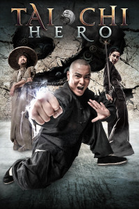 Thái Cực Quyền 2: Anh Hùng Bá Đạo | Tai Chi Hero (2012) Thái Cực Quyền 2: Anh Hùng Bá Đạo | Tai Chi Hero (2012)