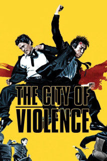 Thành Phố Bạo Lực | The City of Violence (2006) Thành Phố Bạo Lực | The City of Violence (2006)