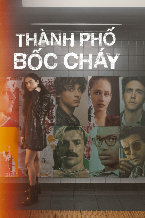 Thành Phố Bốc Cháy | City on Fire (2023) Thành Phố Bốc Cháy | City on Fire (2023)