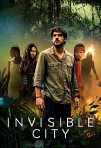 Thành Phố Vô Hình | Invisible City (2021) Thành Phố Vô Hình | Invisible City (2021)