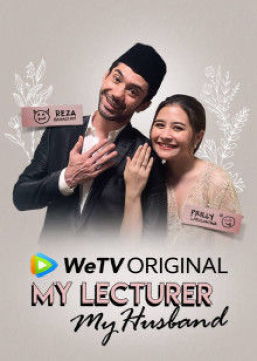 Thầy Tôi Là Chồng Tôi | My Lecturer My Husband (2020) Thầy Tôi Là Chồng Tôi | My Lecturer My Husband (2020)