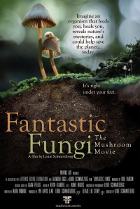 Thế giới nấm diệu kỳ | Fantastic Fungi (2019) Thế giới nấm diệu kỳ | Fantastic Fungi (2019)