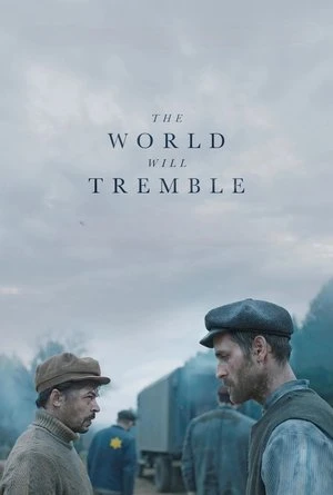 Thế Giới Sẽ Run Rẩy | The World Will Tremble (2025) Thế Giới Sẽ Run Rẩy | The World Will Tremble (2025)